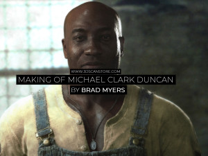 Making of Michael Clark Duncan